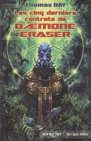Les cinq derniers contrats de Daemone Eraser