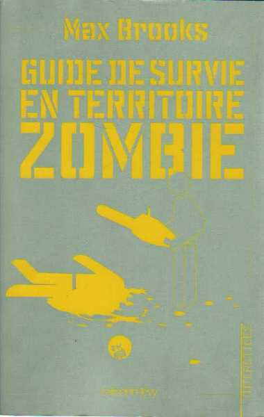 Guide de survie en territoire zombie