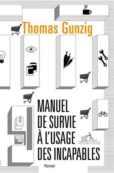 Manuel de survie  l'usage des incapables