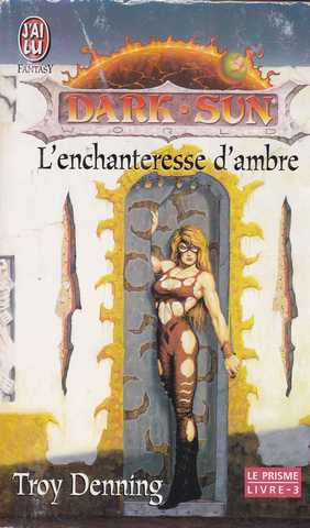 Le prisme 3 - l'enchanteresse d'ambre