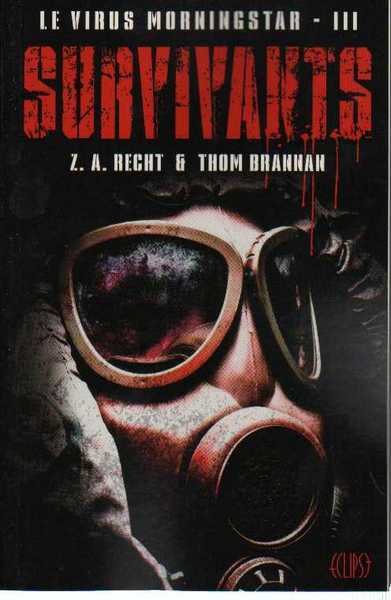 le virus Morningstar 3 - Survivants