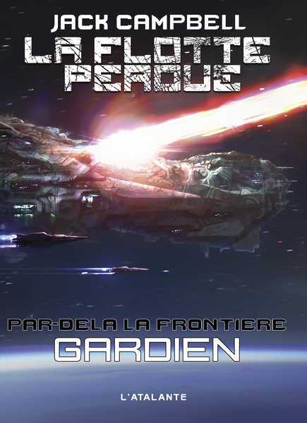La flotte perdue, par del la frontire 3 - Gardien