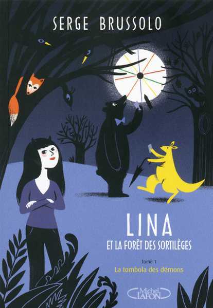 Lina et la foret des sortil�ges 1 - La tombola des d�mons