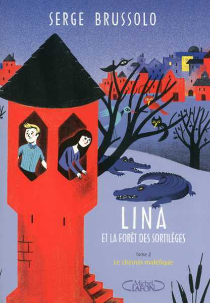 Lina et la foret des sortilges 2 - Le chemin malfique