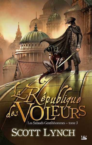Les Salauds Gentilhommes 3 - La rpublique des voleurs