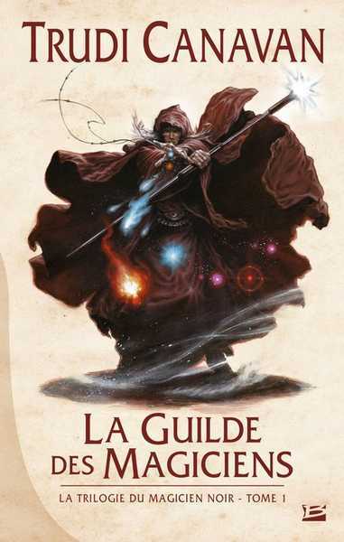 La trilogie du magicien noir 1 - La guilde des magiciens