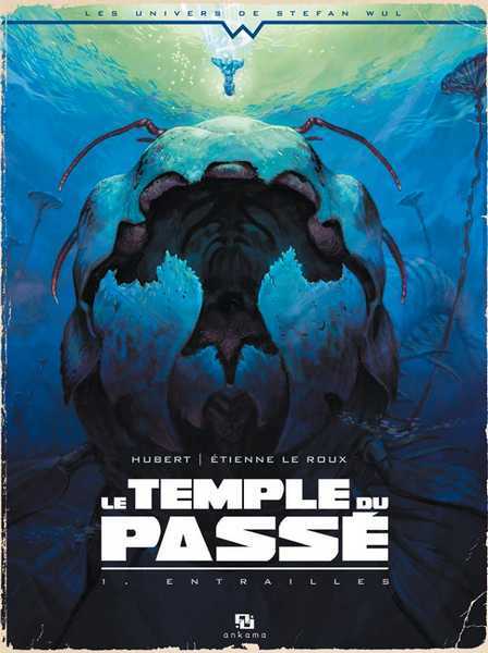 Le temple du pass� 1 - Entrailles