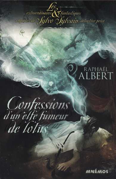 Confessions d'un elfe fumeur de lotus