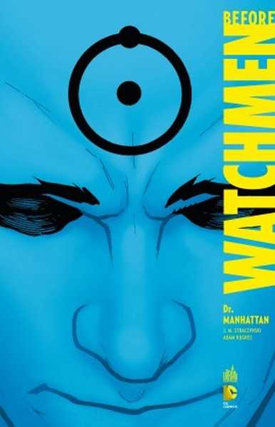 Before Watchmen - Dr Manhatan