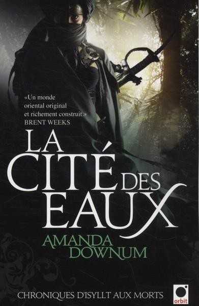 Chroniques d'Ysillt aux morts 1 - Cit� des eaux