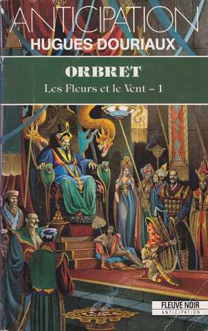 Les fleurs et le vent 1 - Orbret