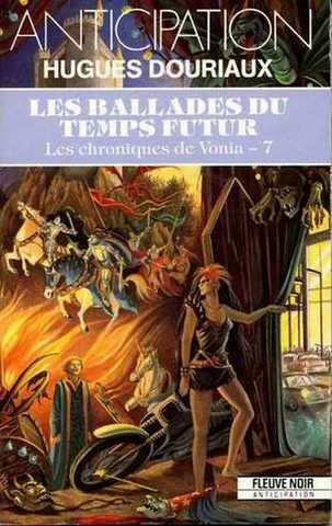 Les chroniques de vonia 7 - Les ballades du temps futur