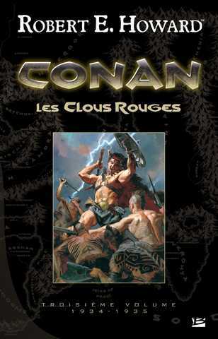 Conan le cimm�rien - troisieme volume - Les clous rouges NED