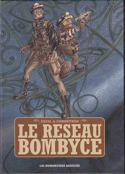 Le rseau Bombyce - L'intgrale 40 ans