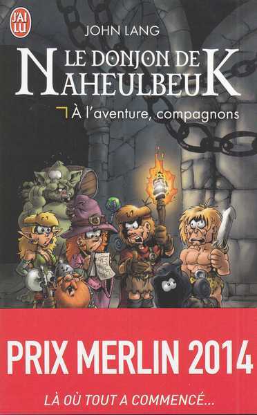 Le Donjon de Naheulbeuk 0 - A l'aventure compagnons