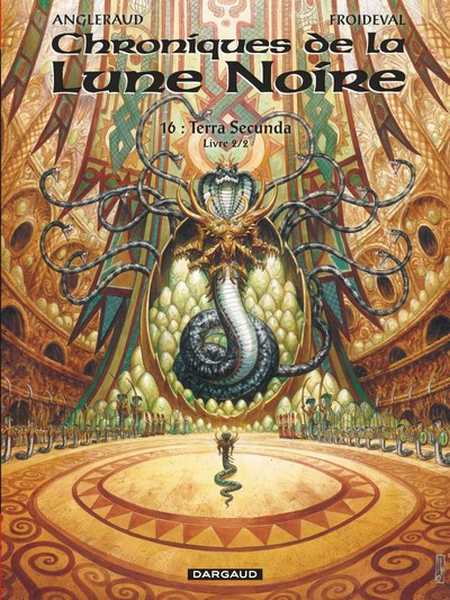 Les Chroniques de la Lune Noire 2/2 - Terra Secunda