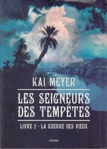 Les seigneurs des temp�tes 2 - La guerre des voeux