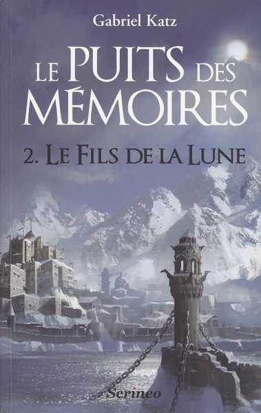 Le puits des m�moires 2 - Le fils de la lune