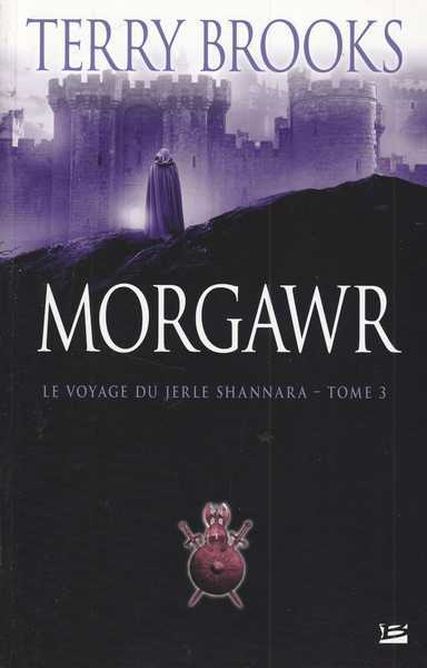 Le voyage de jerle shannara 3 - Morgawr