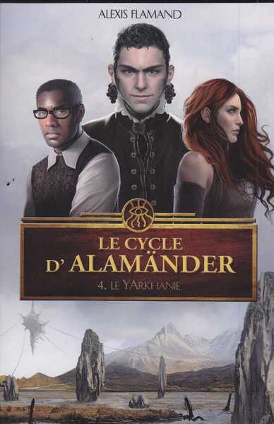 Le cycle d'Alamander 4 - Le yarkhanie