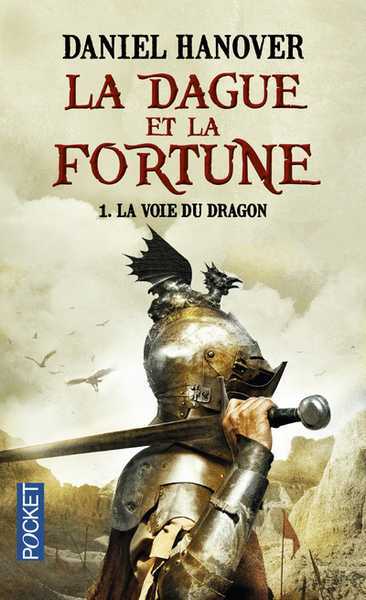 La dague et la fortune 1 - La voie du dragon
