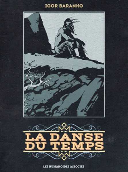 La danse du temps - L'intgrale 40 ans