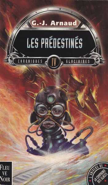 Les chroniques glaciaires 04 - Les predestin�s