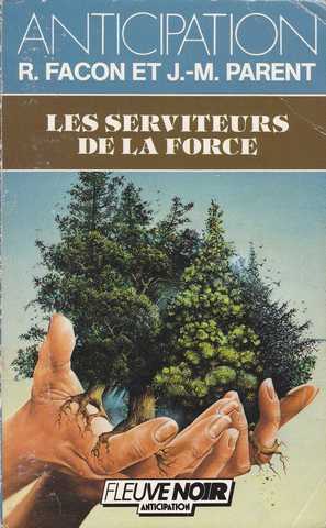 Les serviteurs de la force
