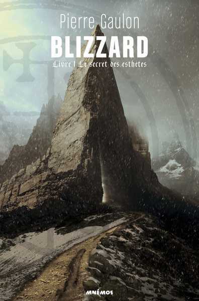 Blizzard 1 - Le secret des esthtes
