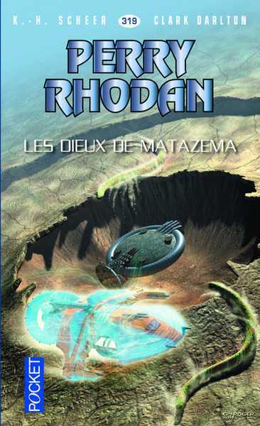 perry Rhodan 319 - Les dieux de Matazema