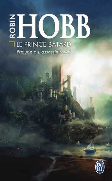 Le prince batard, pr�lude � L'assassin royal