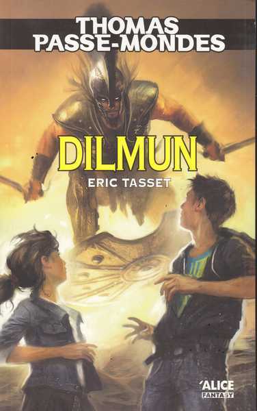Thomas Passe-mondes 7 - Dilmun