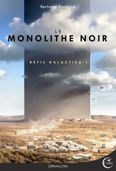 Retis galactica 1 - Le monolithe noir