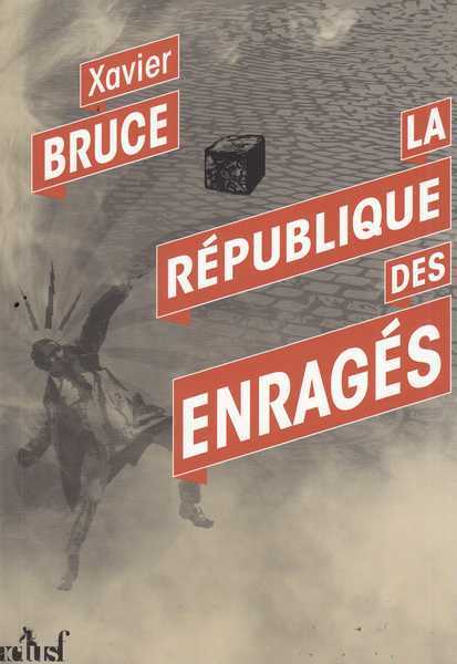 La rpublique des enrags