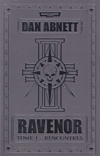 La trilogie Ravenor 1 - Rencontres