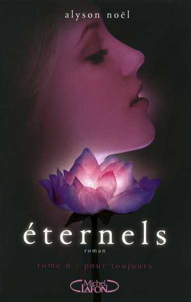 Eternels 6 - Pour toujours