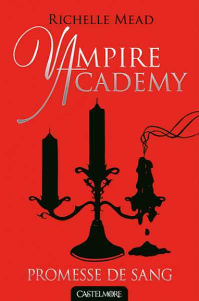 Vampire Academy 4 - Promesse de Sang