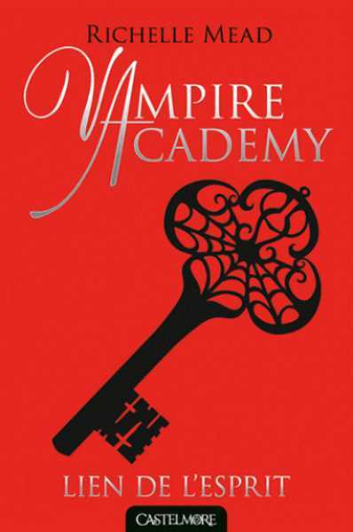 Vampire Academy 5 - Lien de l'Esprit