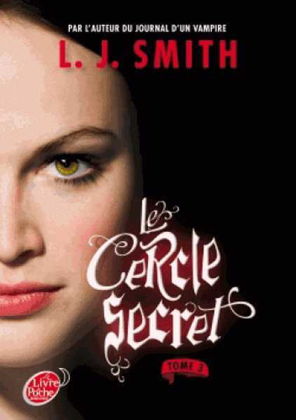 Le Cercle Secret Saison 1-3 - Le Pouvoir