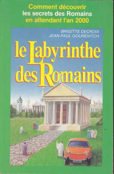 Le labyrinthe des romains