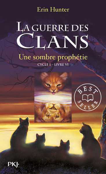 La Guerre des Clans 6 - Une sombre prophtie