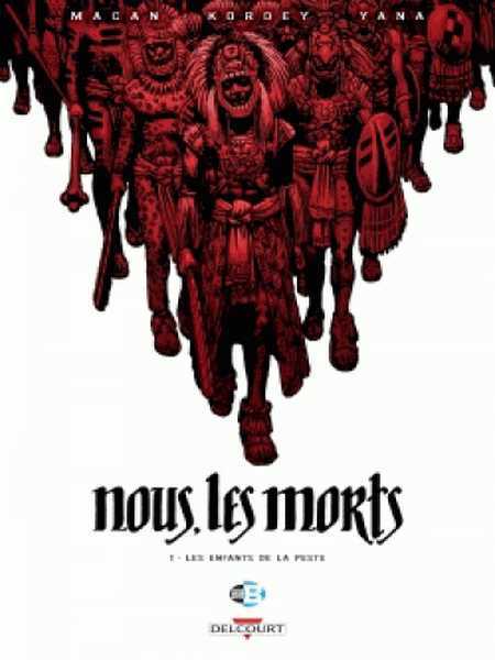Nous, les morts 1 - Les enfants de la peste