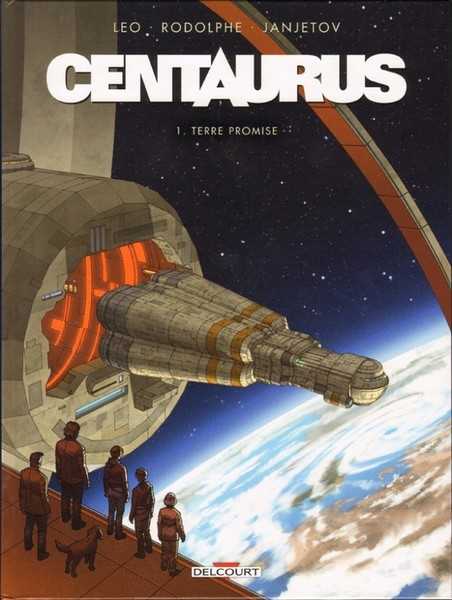 Centaurus 1 - La Terre Promise