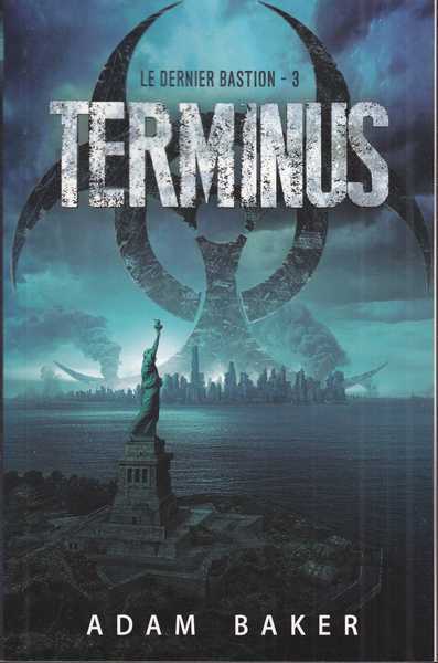 Le dernier bastion 3 - Terminus