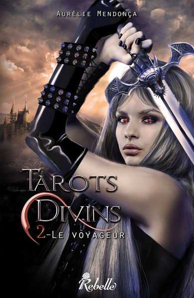 Tarots divins 2 - Le voyageur