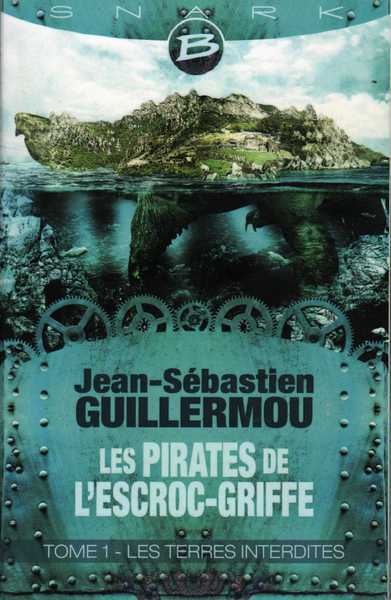 Les pirates de l'escroc-griffe 1 - les terres interdites