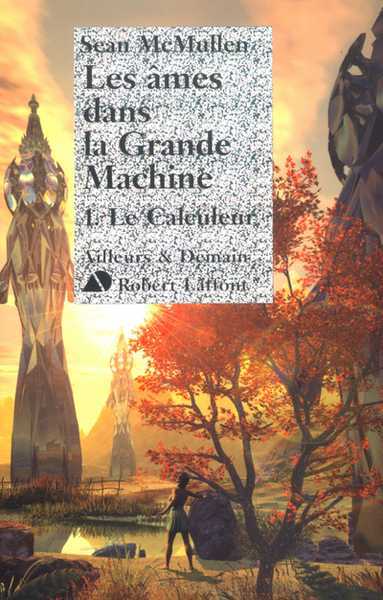 Les �mes dans la grande machine 1 - Le calculeur