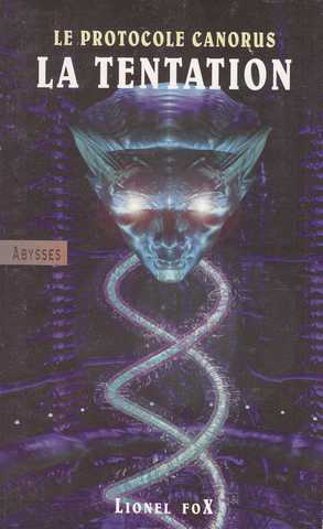 Le protocole canorus 1 - la tentation