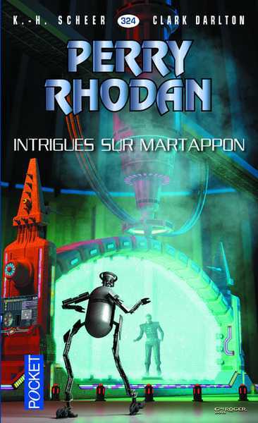 perry Rhodan 324 - Intrigues sur Martapon 1