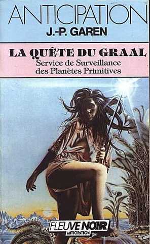 Service de surveillance des plan�tes primitives 13 - La qu�te du graal